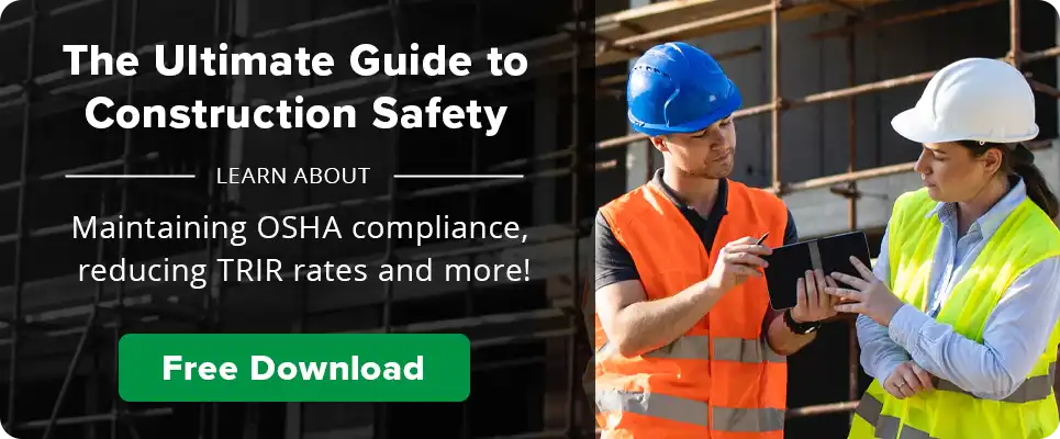 Our Construction Safety Ultimate Guide will help you stay OSHA compliant